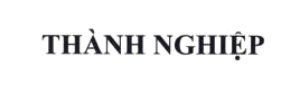 Nhãn hiệu “THÀNH NGHIỆP, chữ” được Cục Sở hữu trí tuệ cấp giấy chứng nhận đăng ký nhãn hiệu
